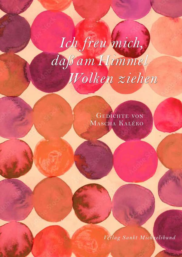 Ich freu mich, daß am Himmel Wolken ziehen (Buch)