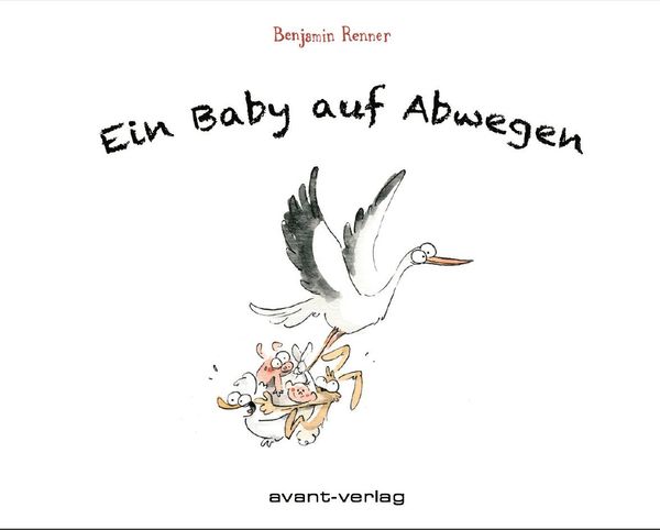 Ein Baby auf Abwegen - Benjamin Renner (Buch)