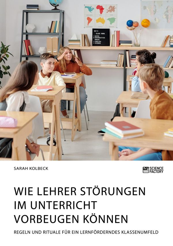 Wie Lehrer Störungen im Unterricht vorbeugen können. Regeln und Rit...