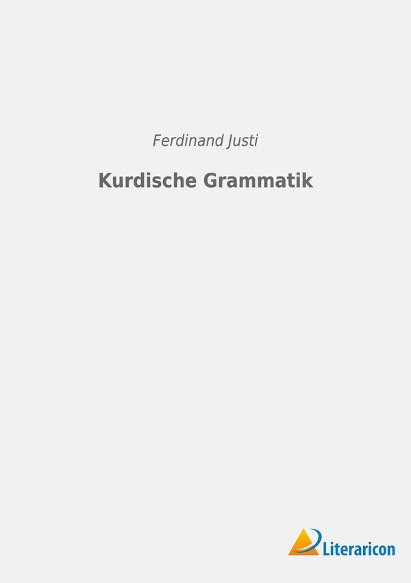 Kurdische Grammatik - Ferdinand Justi (Buch)