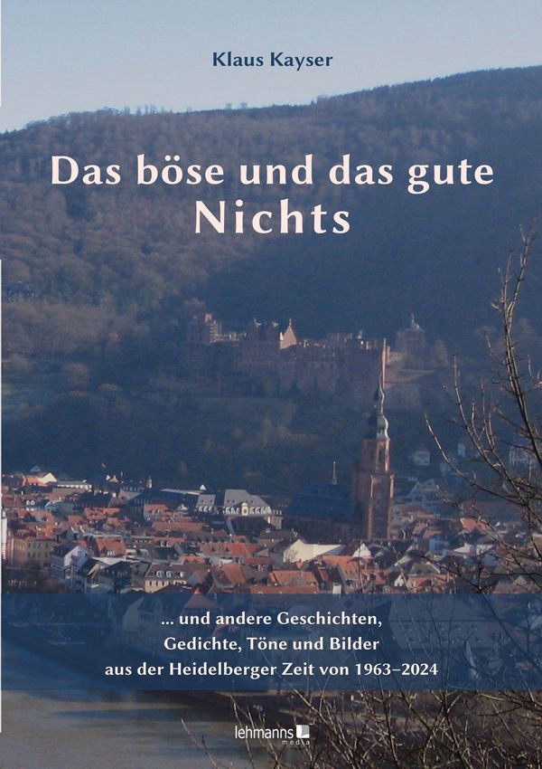 Das böse und das gute Nichts - Klaus Kayser (Buch)