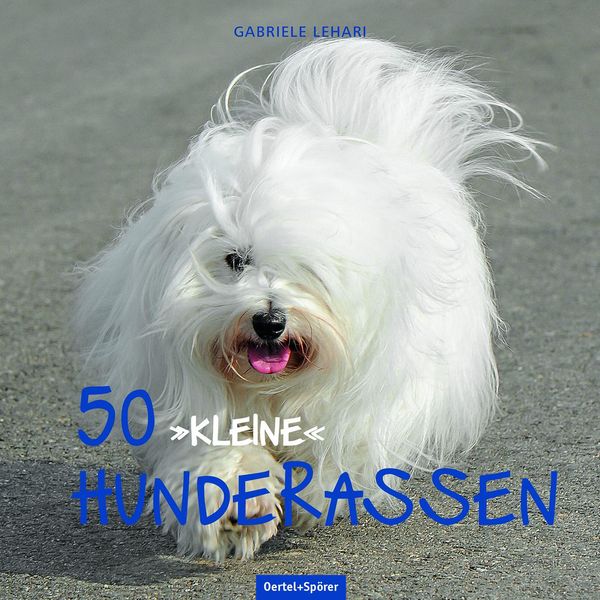 50 "kleine" Hunderassen - Gabriele Lehari (Buch)
