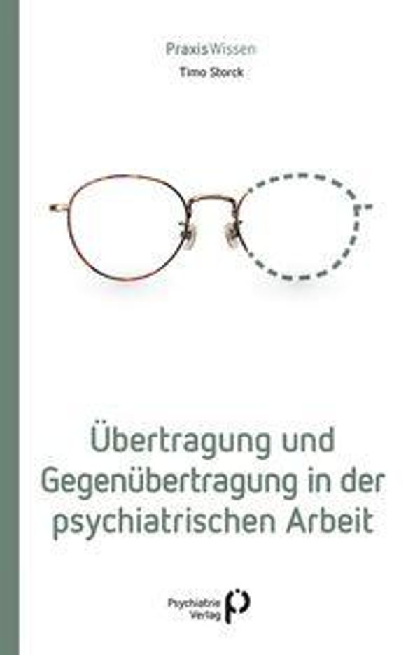 Übertragung und Gegenübertragung in der psychiatrischen Arbeit (Buch)