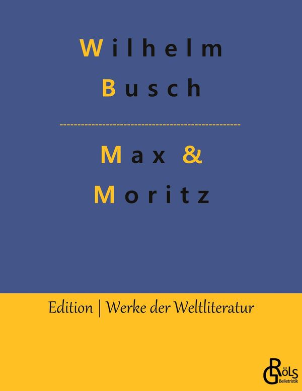 Max & Moritz - Wilhelm Busch (Buch)