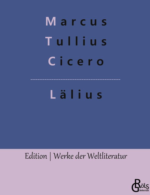 Lälius - Marcus Tullius Cicero (Buch)