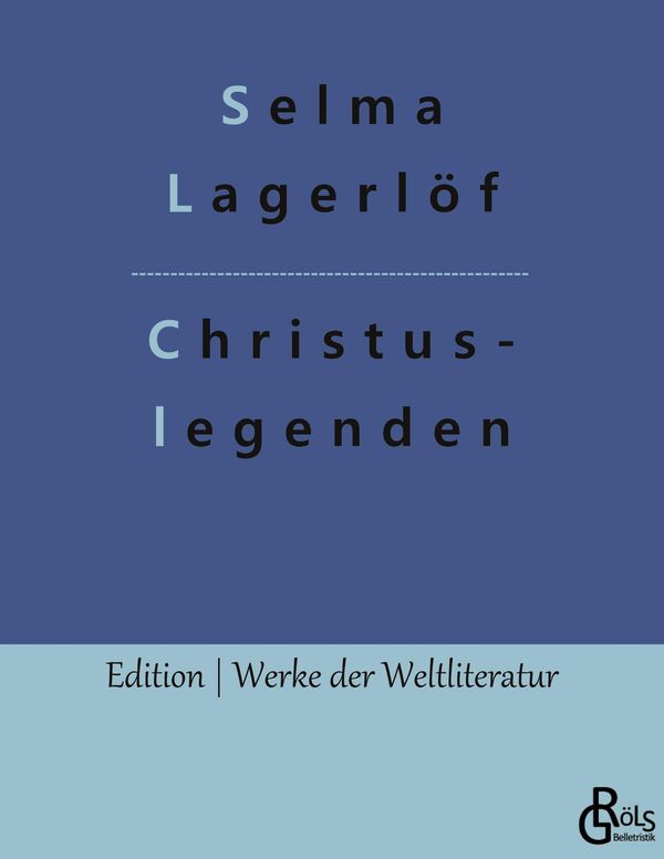 Christuslegenden - Selma Lagerlöf (Buch)
