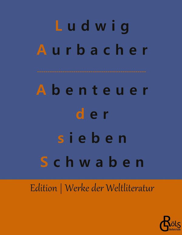 Abenteuer der sieben Schwaben - Ludwig Aurbacher (Buch)