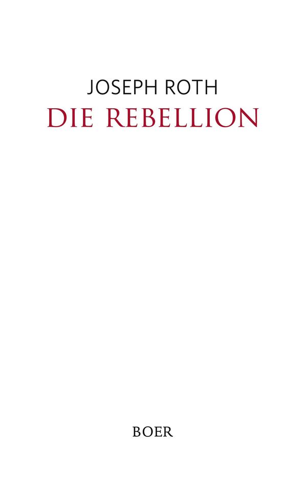 Die Rebellion - Joseph Roth (Buch)