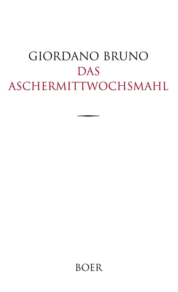 Das Aschermittwochsmahl - Giordano Bruno (Buch)