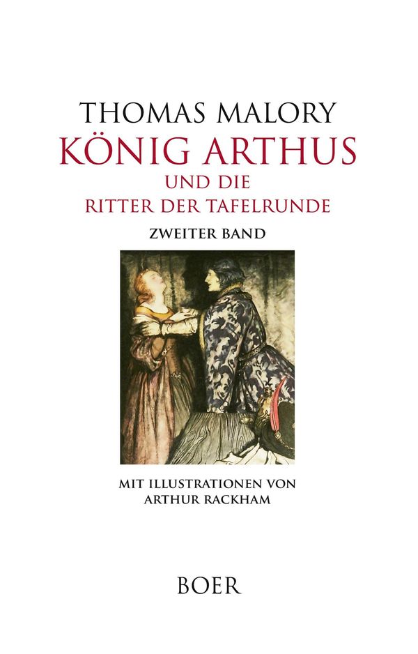 König Arthus und die Ritter der Tafelrunde Band 2 - Thomas Malory