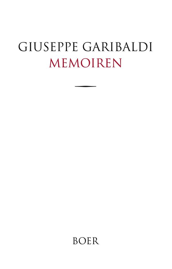 Memoiren - Giuseppe Garibaldi (Buch)
