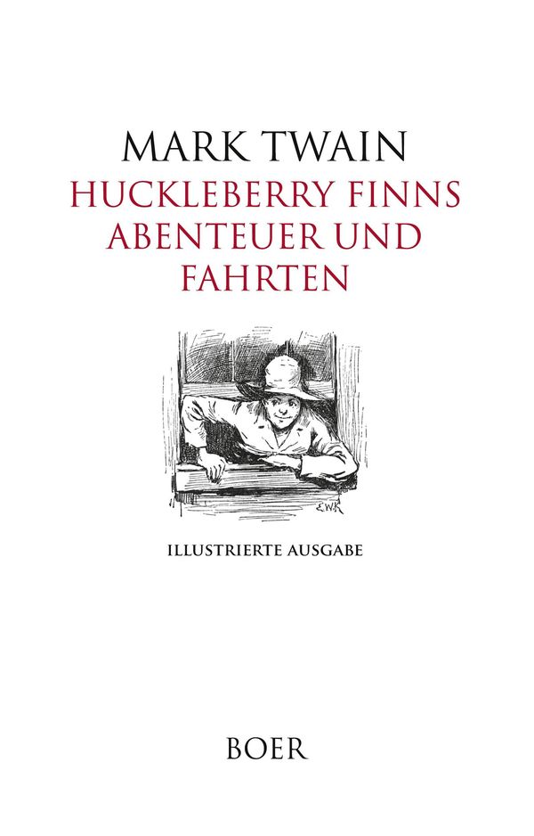 Huckleberry Finns Abenteuer und Fahrten - Mark Twain (Buch)