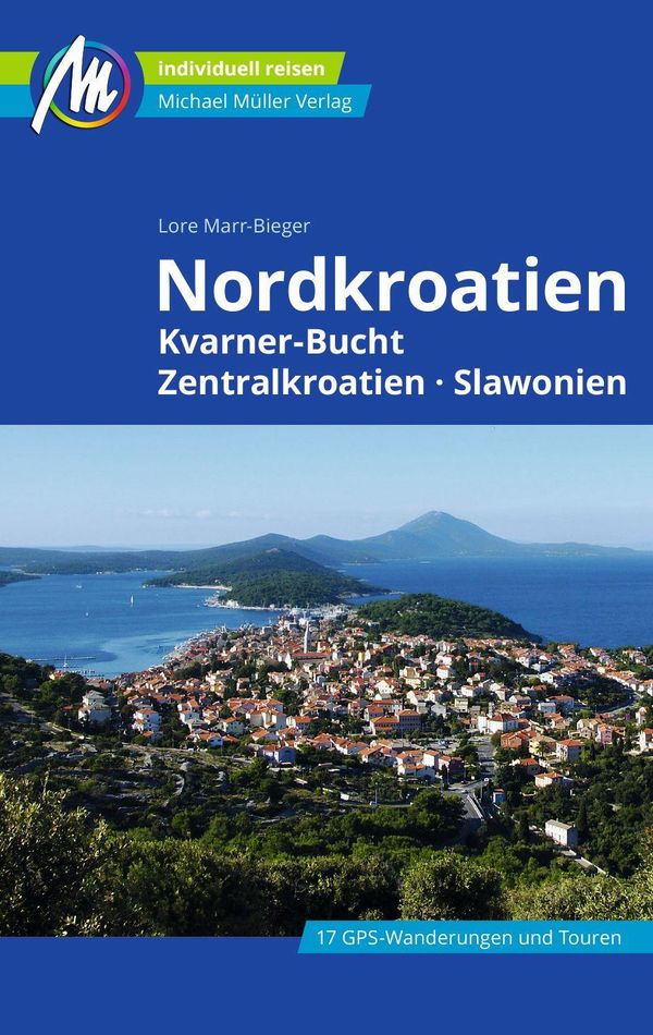 MICHAEL MÜLLER Reiseführer Nordkroatien - Lore Marr-Bieger (Buch)