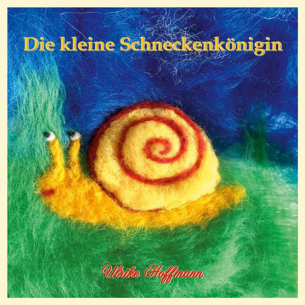 Die kleine Schneckenkönigin - Ulrike Hoffmann (Buch)