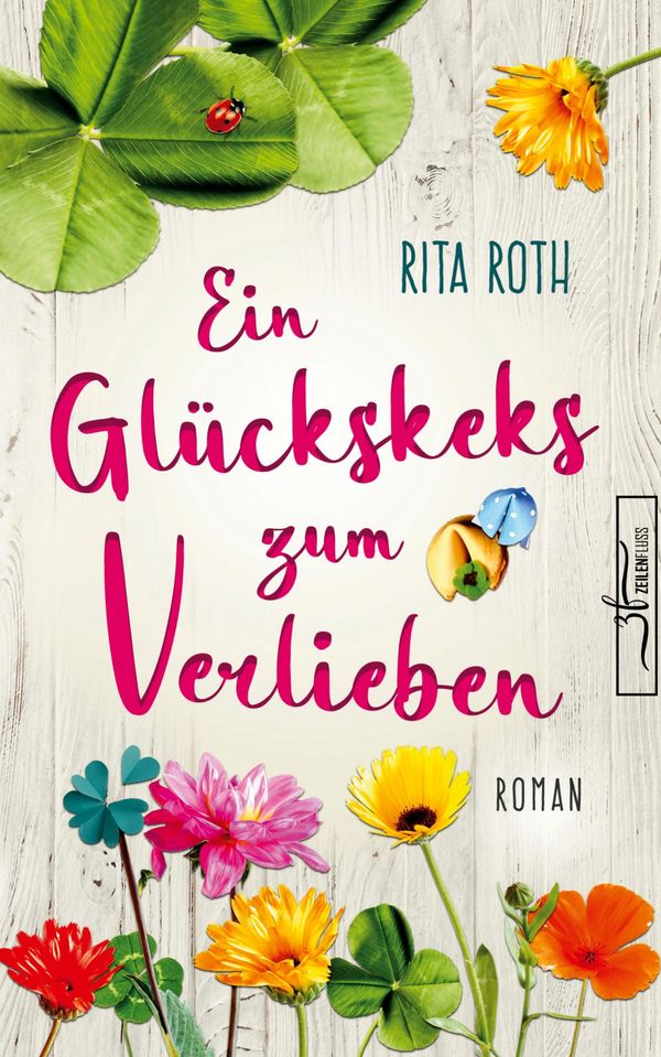 Ein Glückskeks zum Verlieben - Rita Roth (Buch)