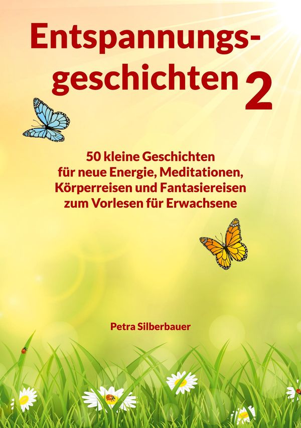 Entspannungsgeschichten 2 - Petra Silberbauer (Buch)