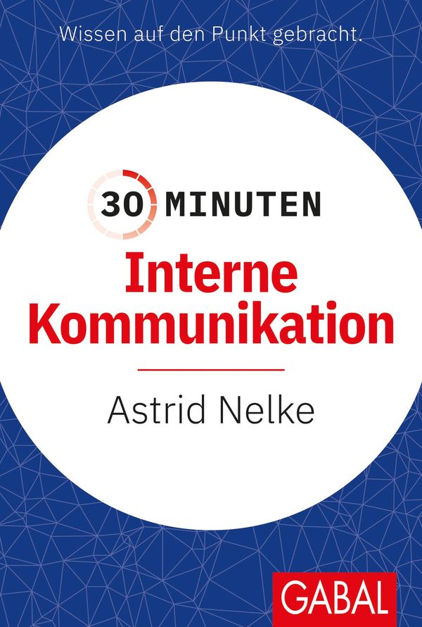 30 Minuten Interne Kommunikation - Astrid Nelke (Buch)