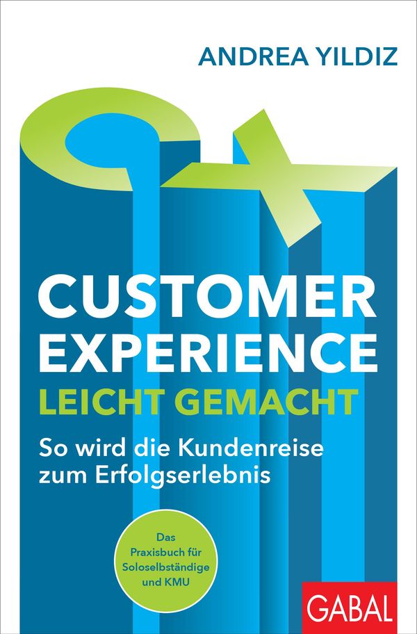 Customer Experience leicht gemacht - Andrea Yildiz (Buch)