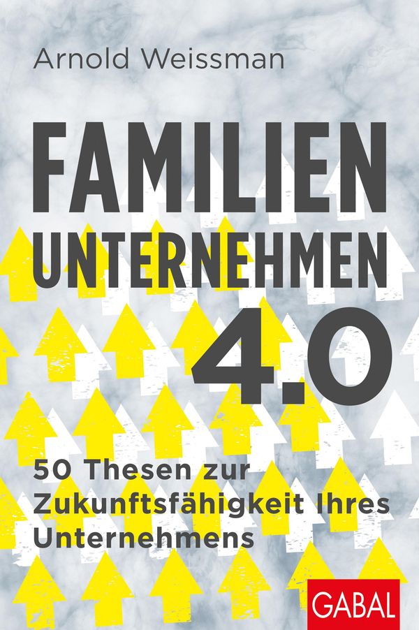 Familienunternehmen 4.0 - Arnold Weissman (Buch)