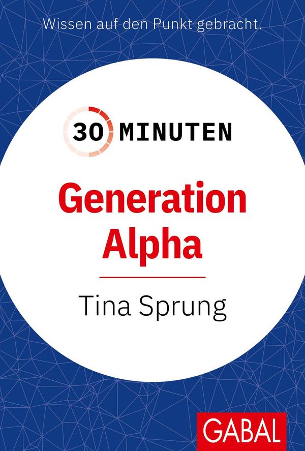 30 Minuten Generation Alpha - Tina Sprung (Buch)