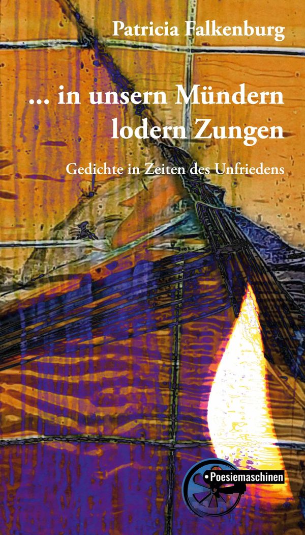 ... in unsern Mündern lodern Zungen - Patricia Falkenburg (Buch)