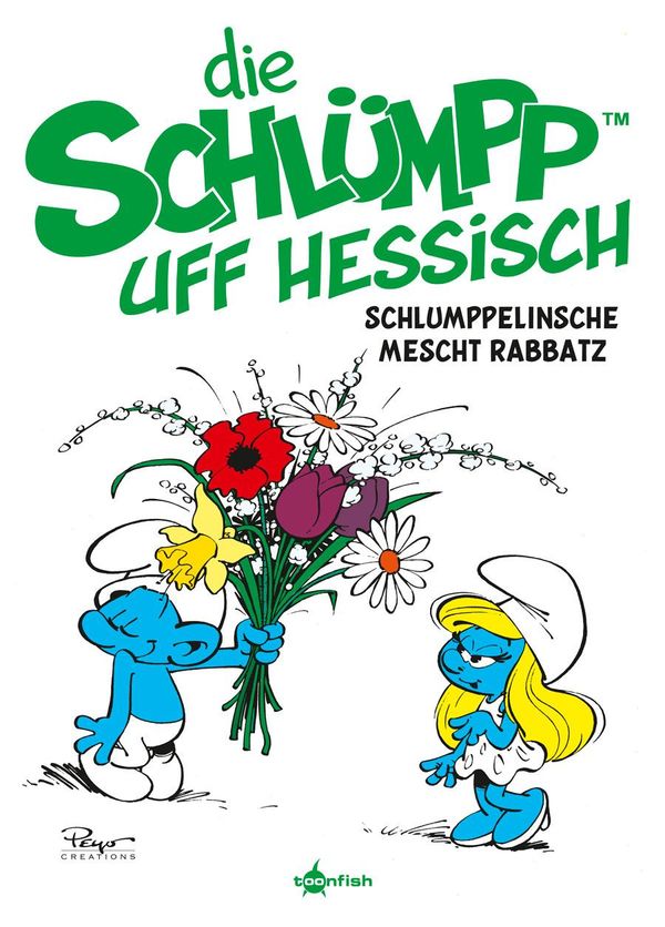 Die Schlümpp uff Hessisch: Schlumppelinsche mescht Rabbatz - Peyo
