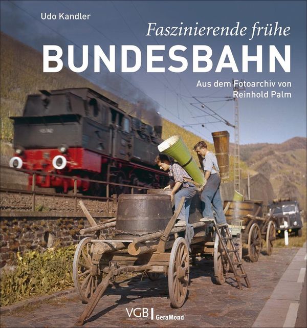 Faszinierende frühe Bundesbahn - Udo Kandler (Buch)