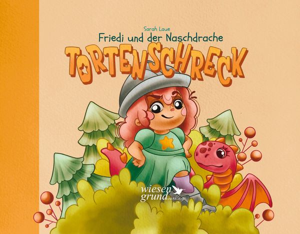 Friedi und der Naschdrache Tortenschreck - Laue Sarah (Buch)