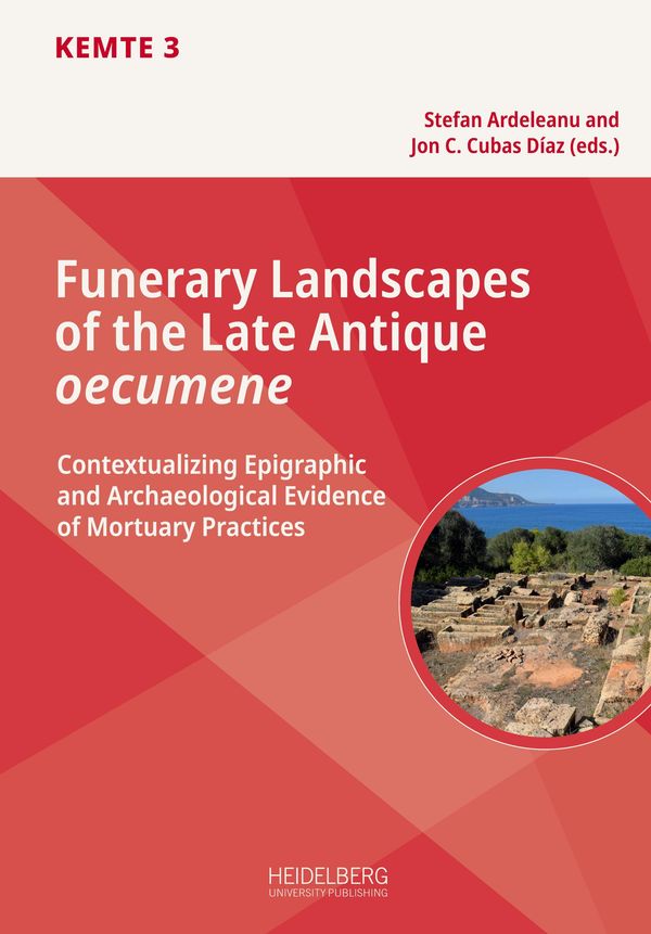 Funerary Landscapes of the Late Antique oecumene (Buch)