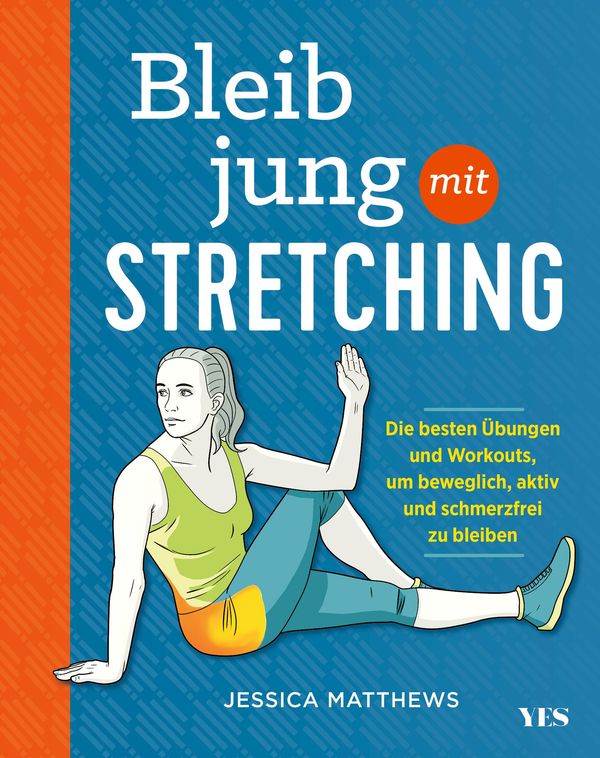 Bleib jung mit Stretching - Jessica Matthews (Buch)