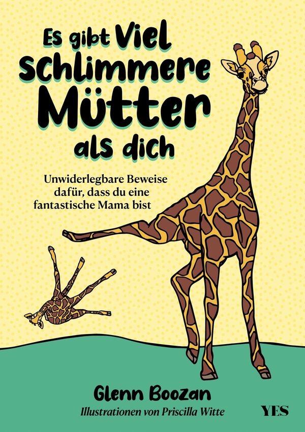 Es gibt viel schlimmere Mütter als dich - Glenn Boozan (Buch)