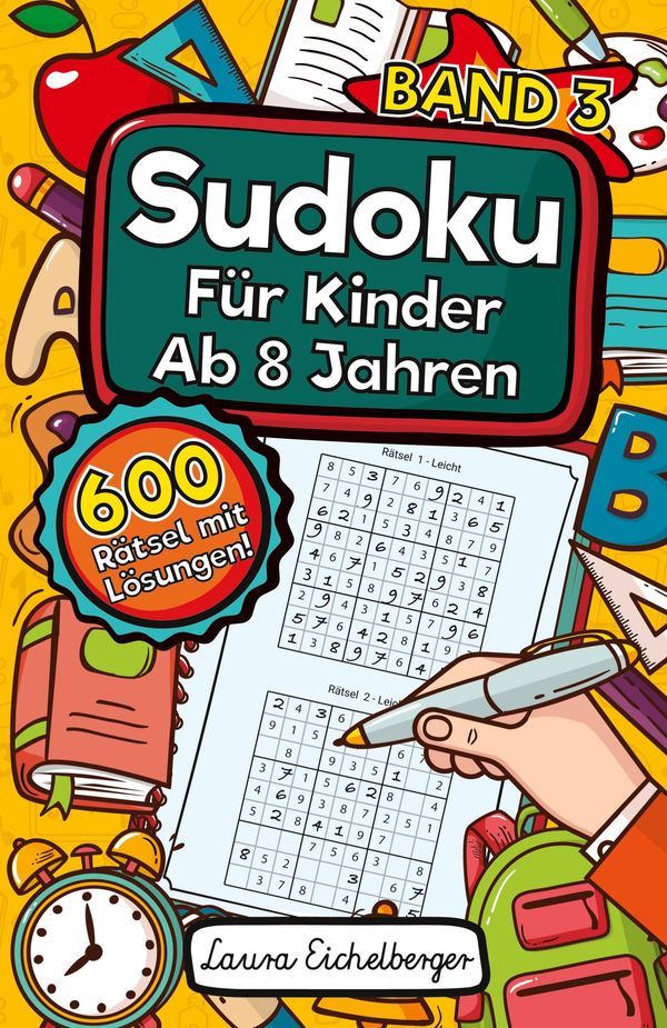 Sudoku Für Kinder Ab 8 Jahren - Laura Eichelberger (Buch)