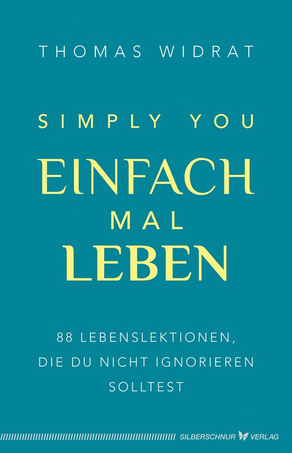 Einfach mal leben - Simply you - Thomas Widrat (Buch)