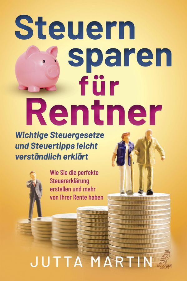 Steuern sparen für Rentner - Jutta Martin (Buch)
