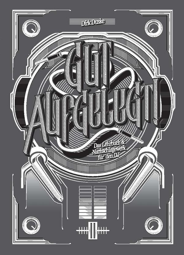 Gut Aufgelegt! Das Lehrbuch für den DJ inkl. DVD - Dirk Duske (Buch)