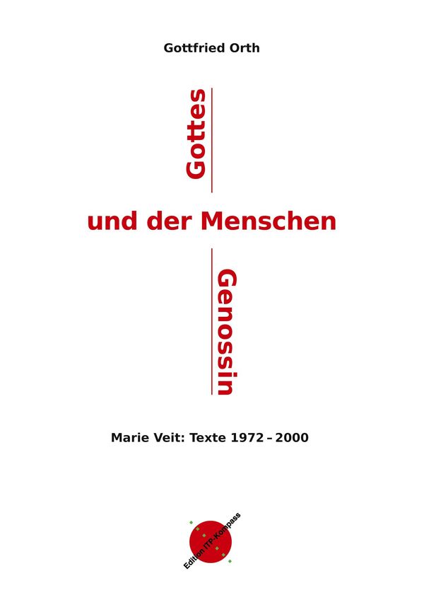 Gottes und der Menschen Genossin - Marie Veit (Buch)