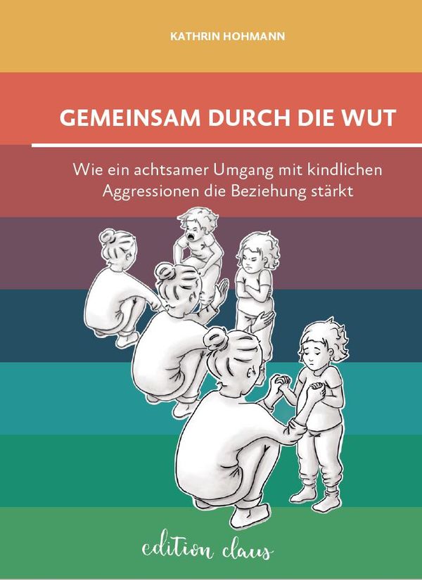 Gemeinsam durch die Wut - Kathrin Hohmann (Buch)