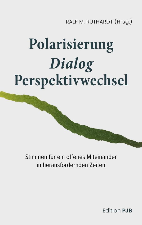 Polarisierung - Dialog - Perspektivwechsel (Buch)