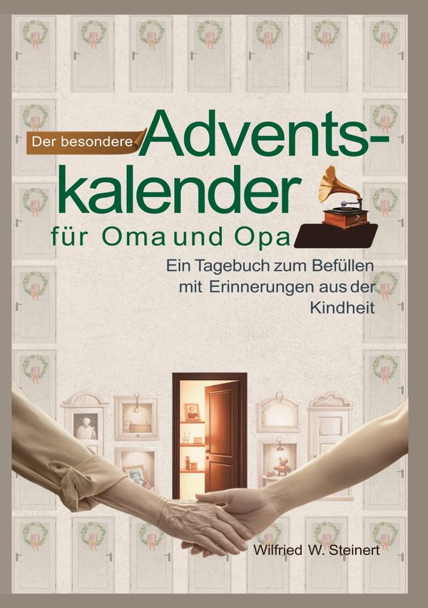 Der besondere Adventskalender für Oma und Opa - Wilfried W. Steinert