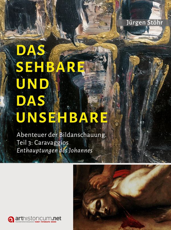 Das Sehbare und das Unsehbare - Jürgen Stöhr (Buch)