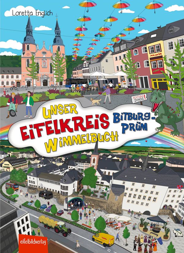 Unser Eifelkreis Bitburg-Prüm Wimmelbuch - Loretta Englich (Buch)