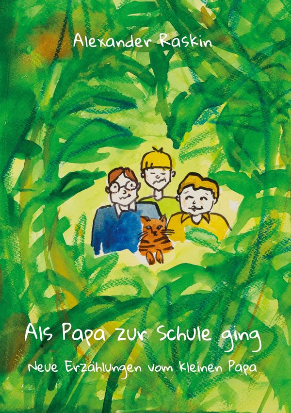 Als Papa zur Schule ging - Alexander Raskin (Buch)
