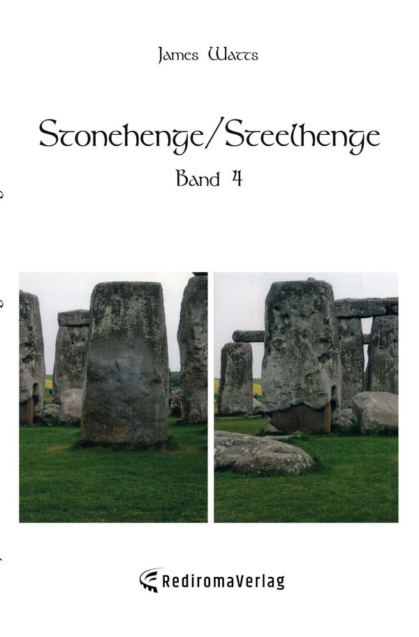 Stonehenge/Steelhenge - Band 4 - James Watts (Buch)