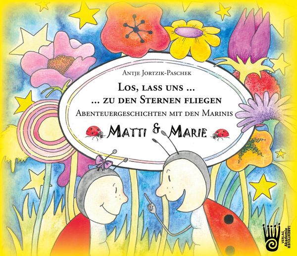 Los, lass uns zu den Sternen fliegen. - Abenteuergeschichten mit de...