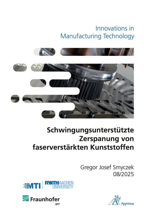 Schwingungsunterstützte Zerspanung von faserverstärkten Kunststoffe...