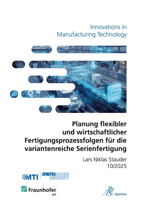 Planung flexibler und wirtschaftlicher Fertigungsprozessfolgen für ...
