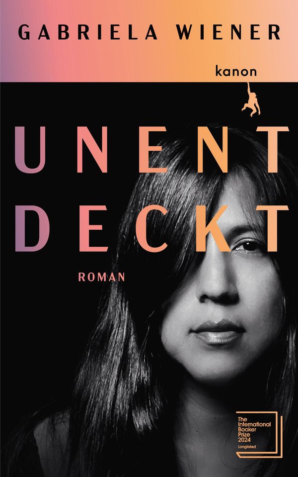 Unentdeckt - Gabriela Wiener (Buch)