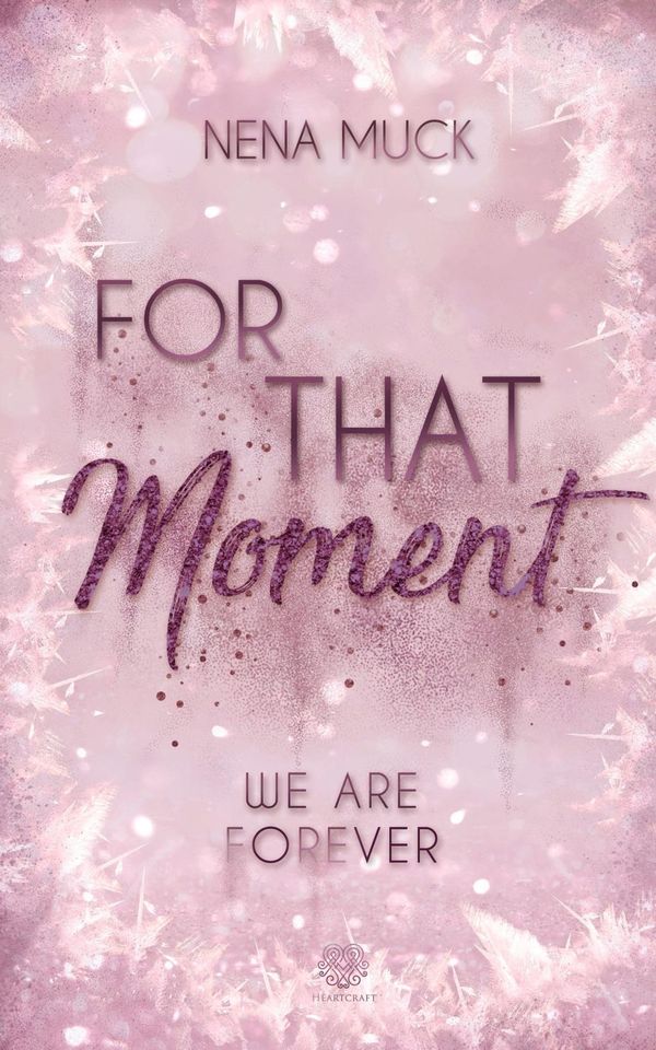 For That Moment (Band 3) - Nena Muck (Buch)