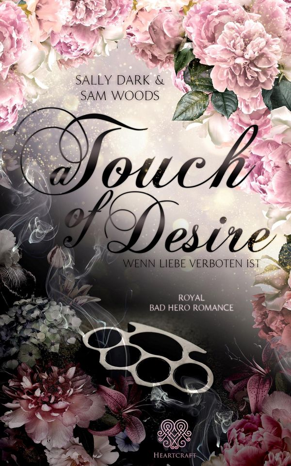 A Touch of Desire - Wenn Liebe verboten ist (Band 1) - Sally Dark