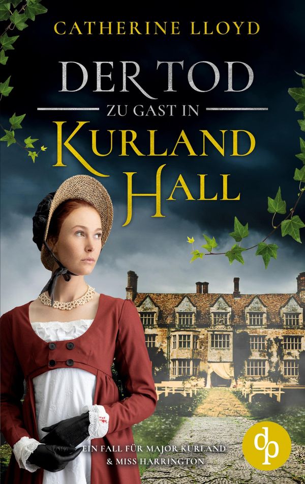 Der Tod zu Gast in Kurland Hall - Catherine Lloyd (Buch)